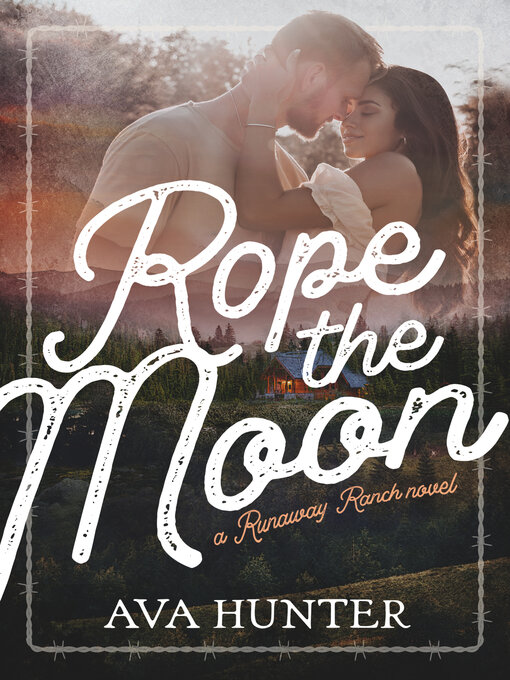 Title details for Rope the Moon by Ava Hunter - Available